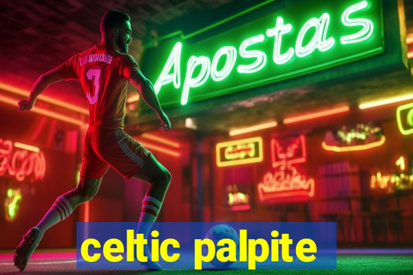 celtic palpite