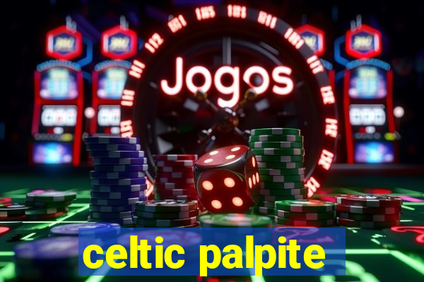 celtic palpite