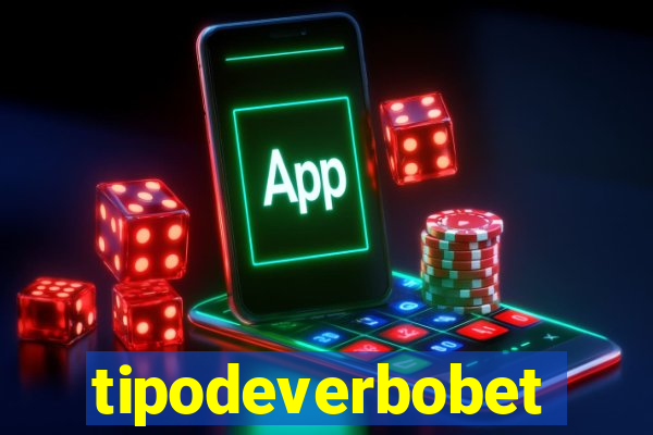 tipodeverbobet