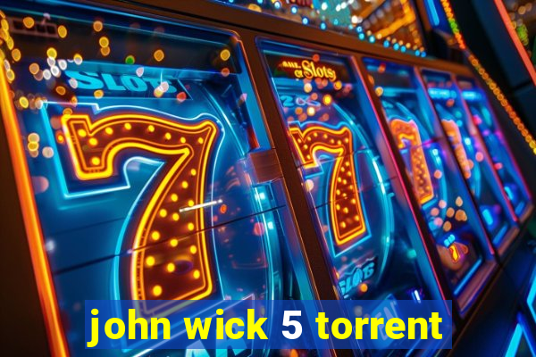 john wick 5 torrent