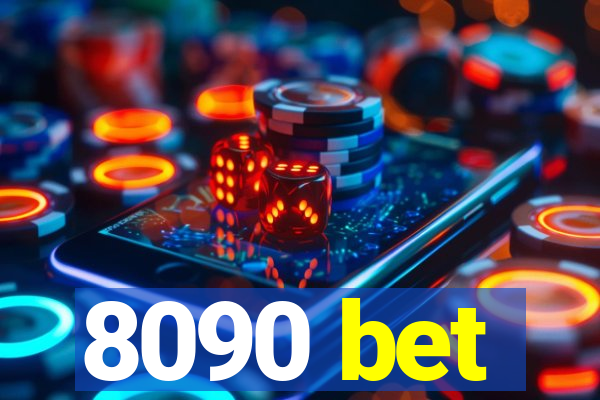 8090 bet