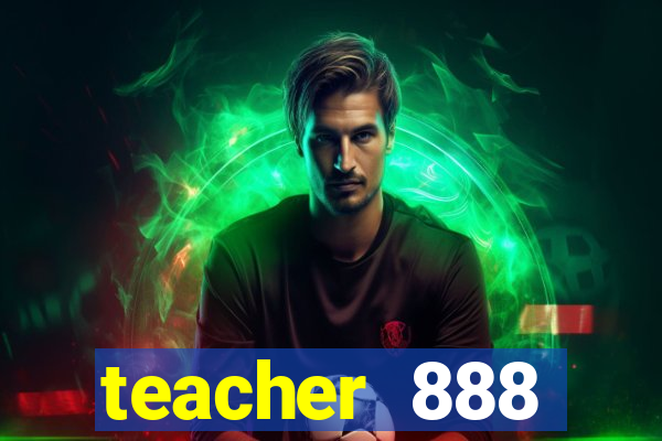 teacher 888 plataforma login