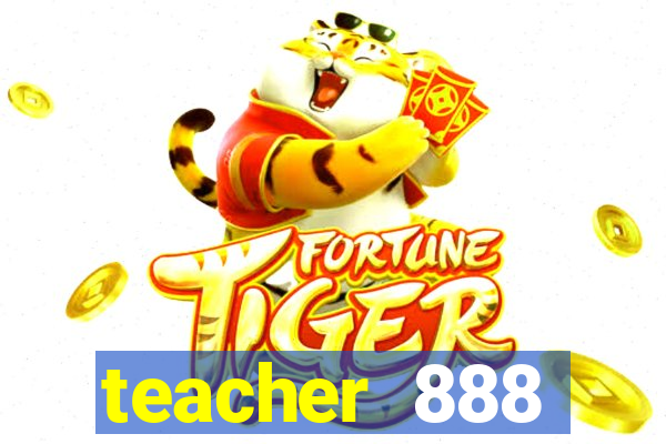 teacher 888 plataforma login