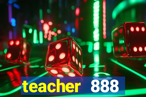 teacher 888 plataforma login