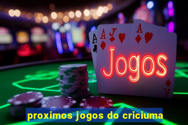 proximos jogos do criciuma