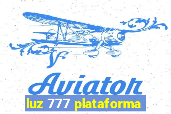 luz 777 plataforma