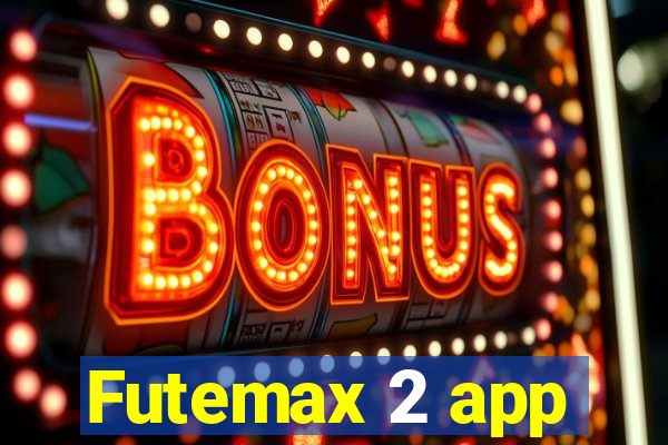 Futemax 2 app