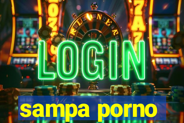 sampa porno