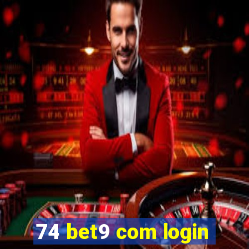 74 bet9 com login