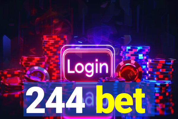 244 bet