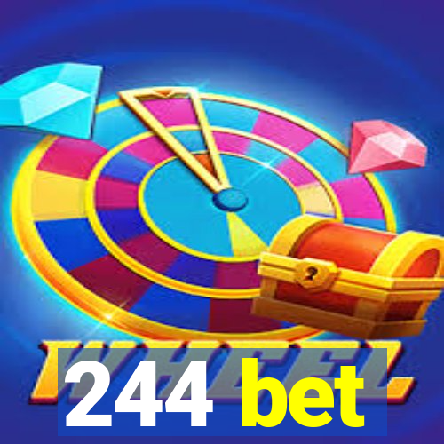 244 bet