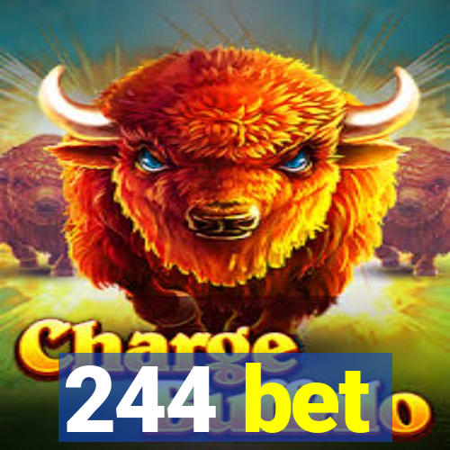 244 bet