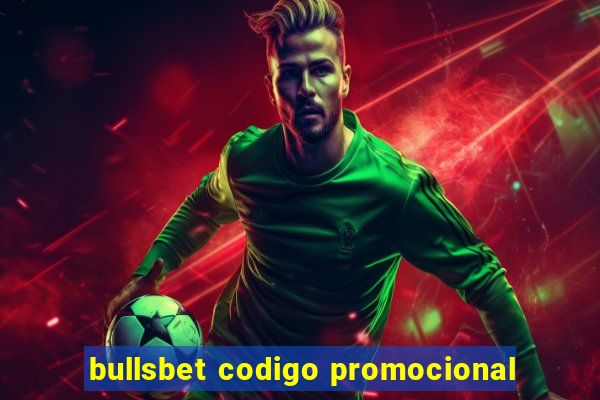 bullsbet codigo promocional