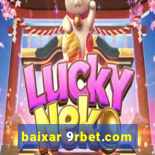 baixar 9rbet.com