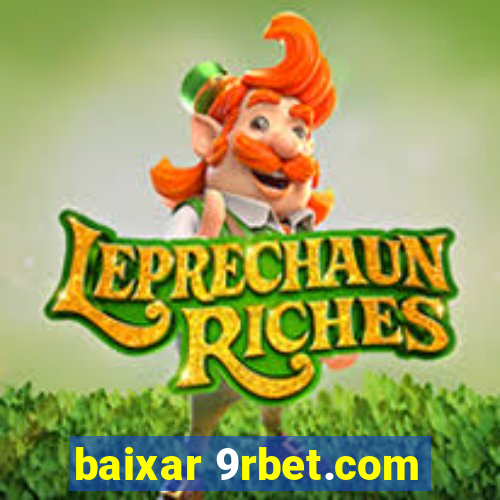 baixar 9rbet.com