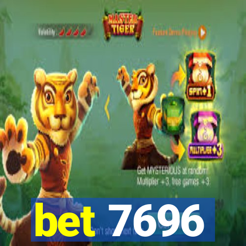 bet 7696