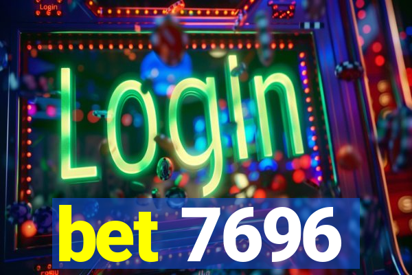 bet 7696