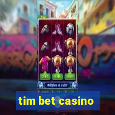 tim bet casino