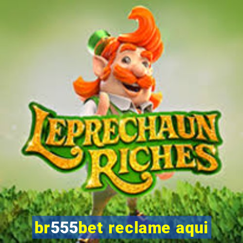 br555bet reclame aqui