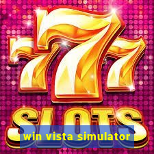 win vista simulator