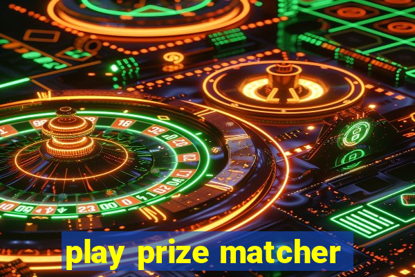 play prize matcher