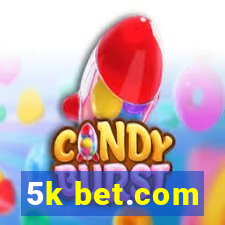 5k bet.com