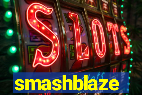 smashblaze