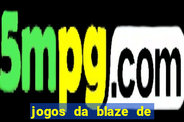 jogos da blaze de 5 centavos