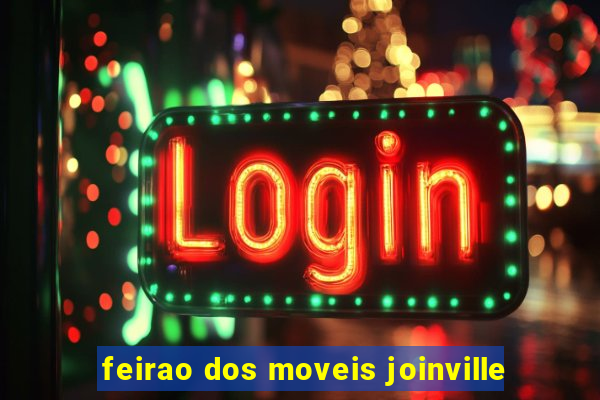 feirao dos moveis joinville