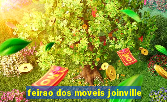 feirao dos moveis joinville