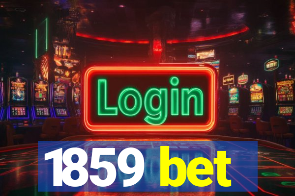 1859 bet