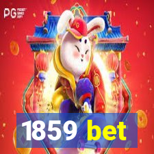 1859 bet