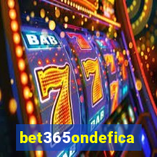 bet365ondefica