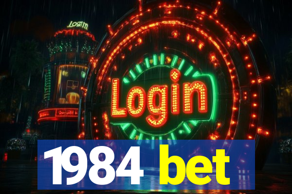 1984 bet