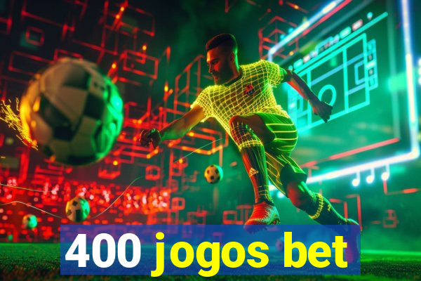 400 jogos bet