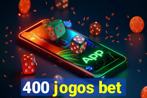 400 jogos bet