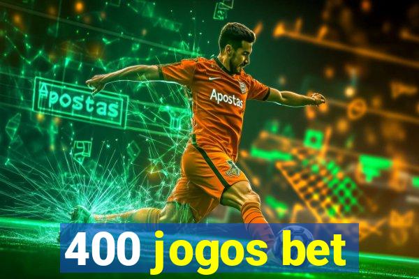 400 jogos bet