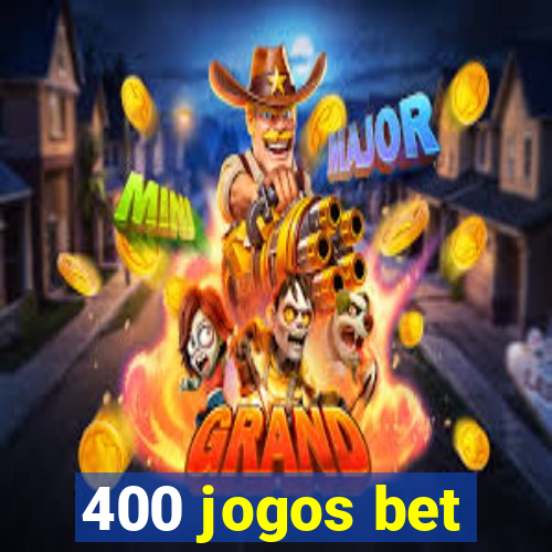 400 jogos bet