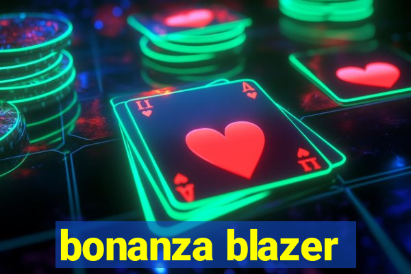 bonanza blazer