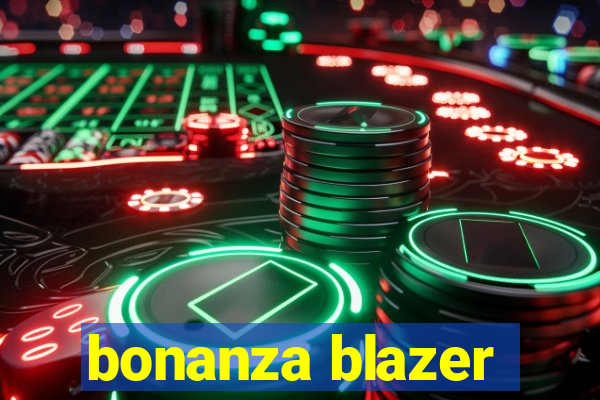 bonanza blazer