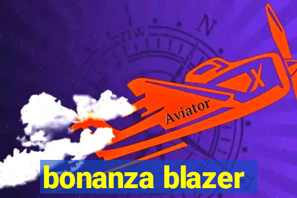 bonanza blazer