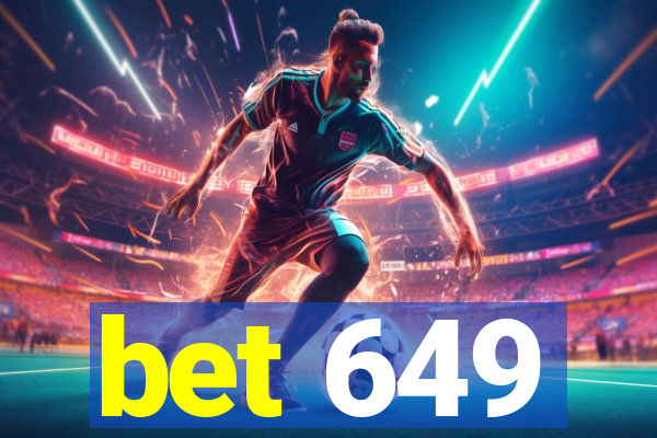 bet 649