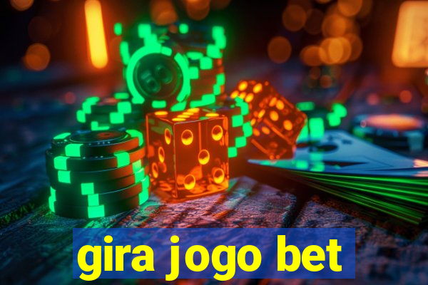 gira jogo bet