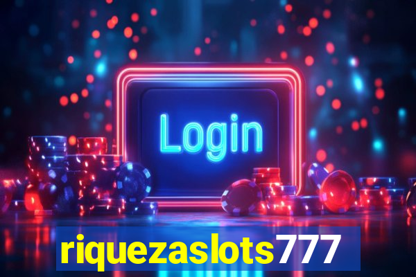 riquezaslots777