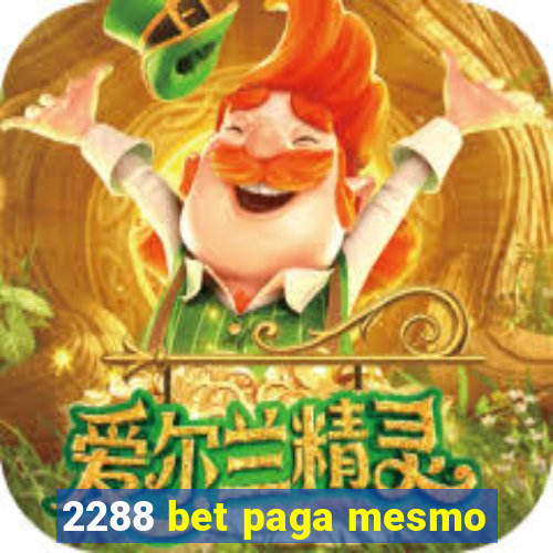 2288 bet paga mesmo