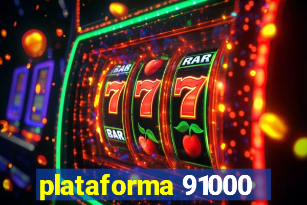 plataforma 91000