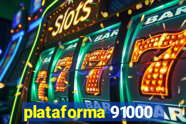 plataforma 91000