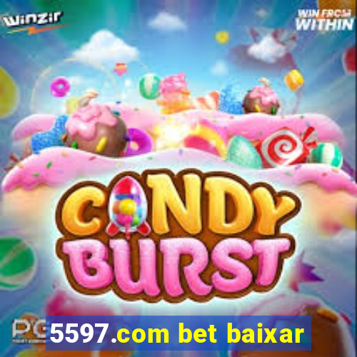 5597.com bet baixar