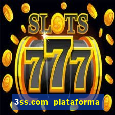 3ss.com plataforma de jogos