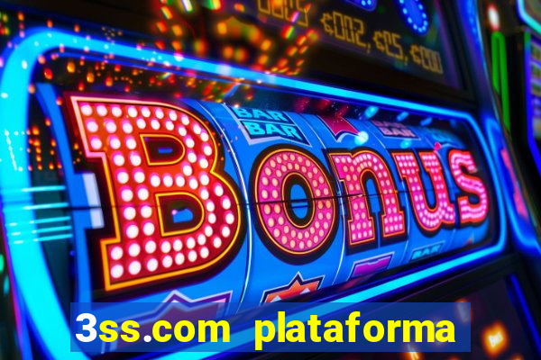 3ss.com plataforma de jogos